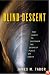 Blind Descent: The Quest to Discover the Deepest Place on Earth