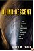 Blind Descent: The Quest to Discover the Deepest Place on Earth