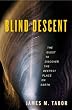 Blind Descent: The Quest to Discover the Deepest Place on Earth