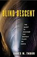 Blind Descent: The Quest to Discover the Deepest Place on Earth