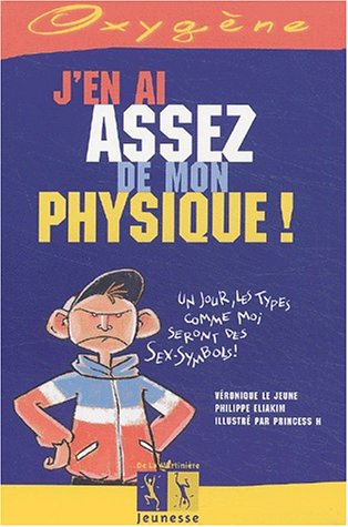 J'en ai assez de mon physique !