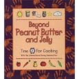 Beyond Peanut Butter and Jelly : Time for Cooking with the International Nanny Association