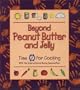 Beyond Peanut Butter and Jelly : Time for Cooking with the International Nanny Association