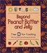 Search : Beyond Peanut Butter and Jelly : Time for Cooking with the International Nanny Association