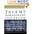 The Talent Management Handbook: Creating Organizational Excellence By Identifying, Developing, and Promoting Your Best People