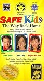Safe Kids:The Way Back Home [VHS]