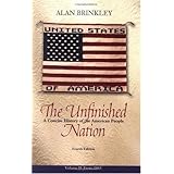 The Unfinished Nation: A Concise History of the American People, Volume 2