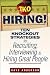 TKO Hiring!: Ten Knockout Strategies for Recruiting, Interviewing, and Hiring Great People