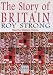 The Story of Britain: Complete & Unabridged