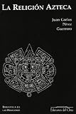 La religion azteca