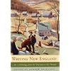 Writing New England: An Anthology from the Puritans to the Present