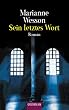 Sein letztes Wort