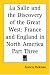 La Salle and the Discovery of the Great West: France and England in North America Part Three