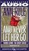 Books : And Never Let Her Go: Thomas Capano, the Deadly Seducer