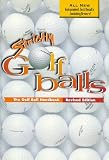 Strictly Golf Balls: The Golf Ball Handbook