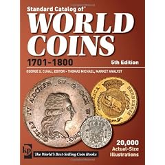 Standard Catalog of World Coins 1701-1800 (Standard Catalog of World Coins Eighteenth Century, 1701-1800)