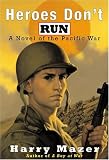 Books : Heroes Don't Run: A Novel of the Pacific War