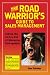 The Road Warrior's Guide to Sales Management - Taking the Stress out of Managing Salespeople