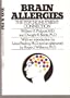 Brain Allergies; The Psycho-Nutrient Connection