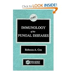 Immunology of the Fungal Diseases by Rebecca A. Cox