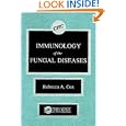 Immunology of the Fungal Diseases by Rebecca A. Cox