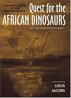 Quest for the African Dinosaurs: Ancient Roots of the Modern World