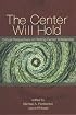 Center Will Hold