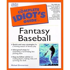 The Complete Idiot's Guide to Fantasy Baseball