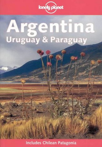 City Travel Guides Discounted  Books : Argentina, Uruguay and Paraguay (Lonely Planet Country Guide)
