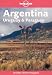 Argentina, Uruguay and Paraguay (Lonely Planet Country Guide)