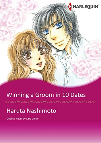 WINNING A GROOM IN 10 DATES (Harlequin comics)