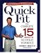 Quick Fit: The Complete 15-Minute No-Sweat Workout