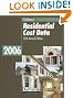 Residential Cost Data 2006 (Means Residential Cost Data)