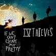 If We Can't Escape My Pretty