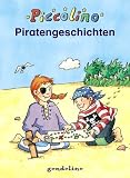 Piccolino Piratengeschichten - Ingrid Uebe