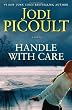 Handle with Care: A Novel