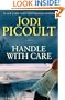 Handle with Care: A Novel