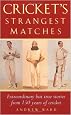 Cricket's Strangest Matches