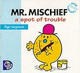 Mr. Mischief : a spot of trouble