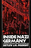 Inside Nazi Germany: Conformity, Opposition, and Racism in Everyday Life