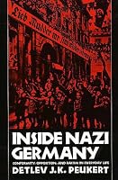 Inside Nazi Germany: Conformity, Opposition, and Racism in Everyday Life