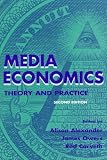 Media Economics : Theory & Practice