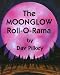 Moonglow Roll O Rama