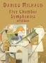 Five Chamber Symphonies