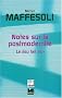 Notes sur la postmodernit� : Le lieu fait lien