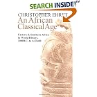 An African Classical Age: Eastern and Southern Africa in World History, 1000 B.C. to A.D.... by  Christopher Ehret