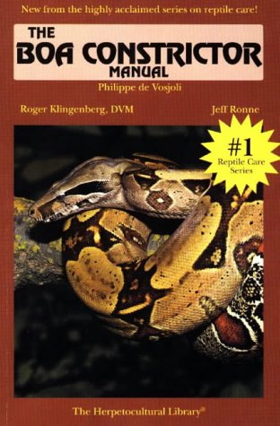 The Boa Constrictor Manual (The Herpetocultural Library)