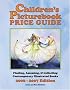 Children's Picturebook Price Guide, 2006-2007: Finding, Assessing, & Collecting Contemporary Illustrated Books