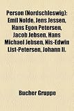 Produkt-Bild: Person (Nordschleswig): Emil Nolde, Jens Jessen, Hans Egon Petersen, Jacob Jebsen, Hans Michael Jebsen, NIS-Edwin List-Petersen, Johann II