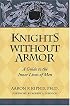 Knights Without Armor: A Guide to the Inner Lives of Men